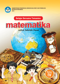 Belajar Bersama Temanmu Matematika untuk Sekolah Dasar Kelas IV Vol I