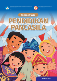 Panduan Guru Pendidikan Pancasila untuk SD/MI Kelas IV