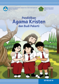 Pendidikan Agama Kristen dan Budi Pekerti untuk SD Kelas VI