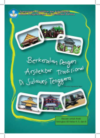 Berkenalan dengan Arsitektur Tradisional di Sulawesi Tenggara