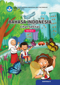 Bahasa Indonesia: Lihat  Sekitar! untuk SD/MI Kelas IV (Edisi Revisi)