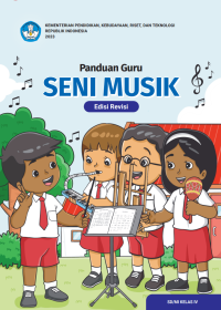 Panduan Guru Seni Musik untuk SD/MI Kelas IV (Edisi Revisi)